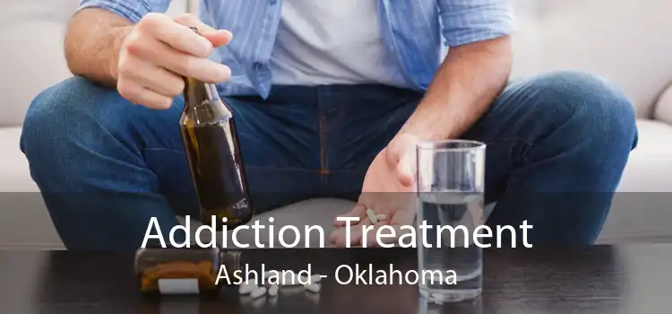 Addiction Treatment Ashland - Oklahoma