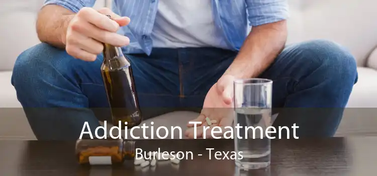 Addiction Treatment Burleson - Texas