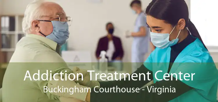 Addiction Treatment Center Buckingham Courthouse - Virginia