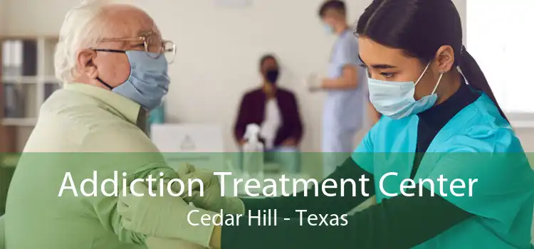 Addiction Treatment Center Cedar Hill - Texas