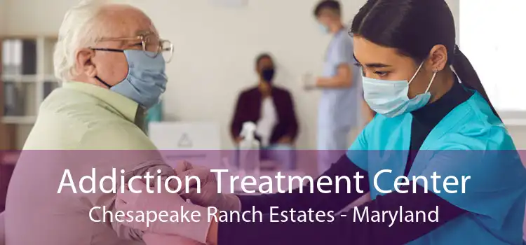 Addiction Treatment Center Chesapeake Ranch Estates - Maryland