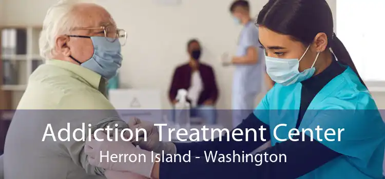 Addiction Treatment Center Herron Island - Washington