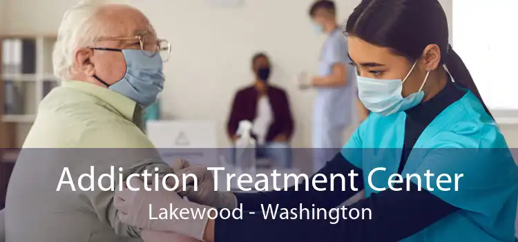 Addiction Treatment Center Lakewood - Washington