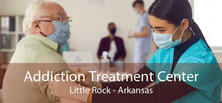 Addiction Treatment Center Little Rock - Arkansas