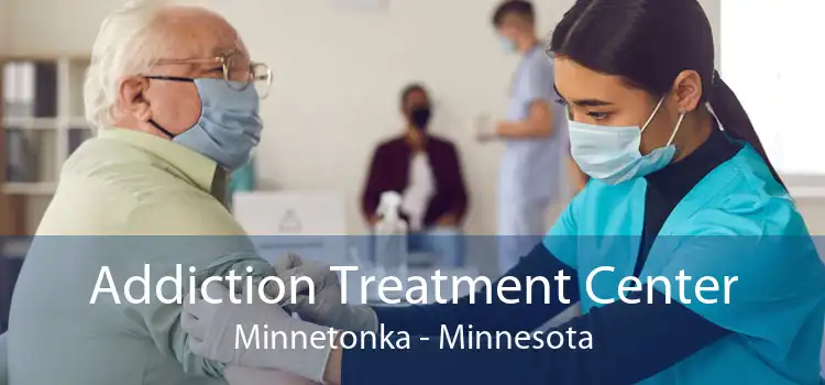 Addiction Treatment Center Minnetonka - Minnesota