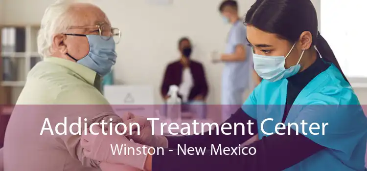 Addiction Treatment Center Winston - New Mexico