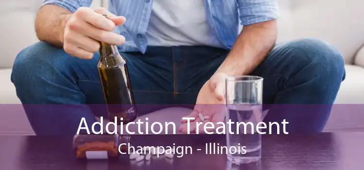 Addiction Treatment Champaign - Illinois