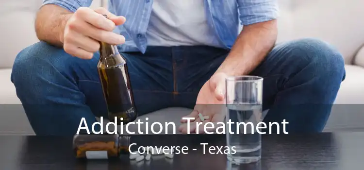 Addiction Treatment Converse - Texas