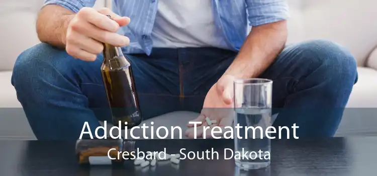 Addiction Treatment Cresbard - South Dakota