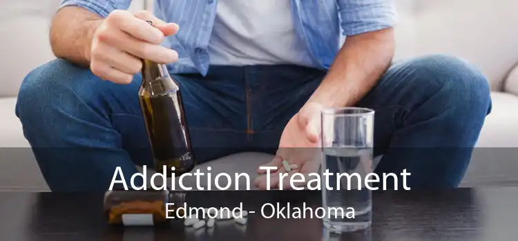 Addiction Treatment Edmond - Oklahoma