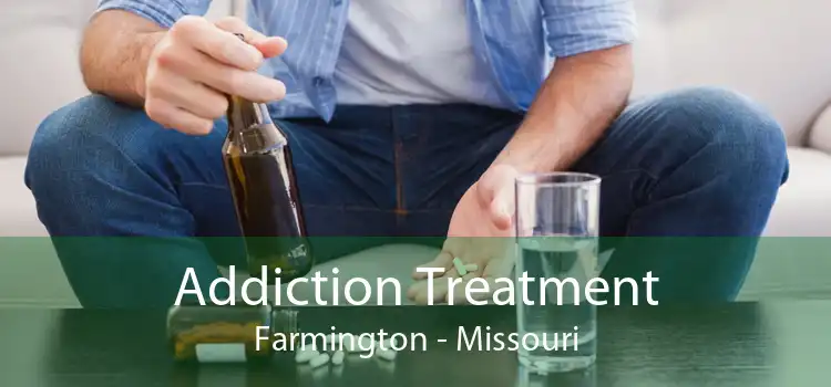Addiction Treatment Farmington - Missouri
