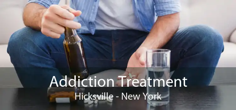 Addiction Treatment Hicksville - New York