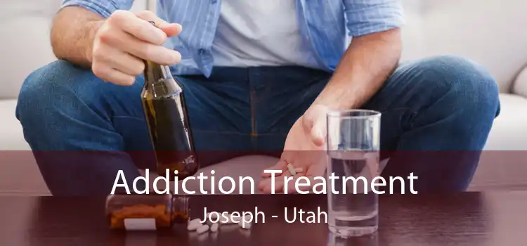 Addiction Treatment Joseph - Utah