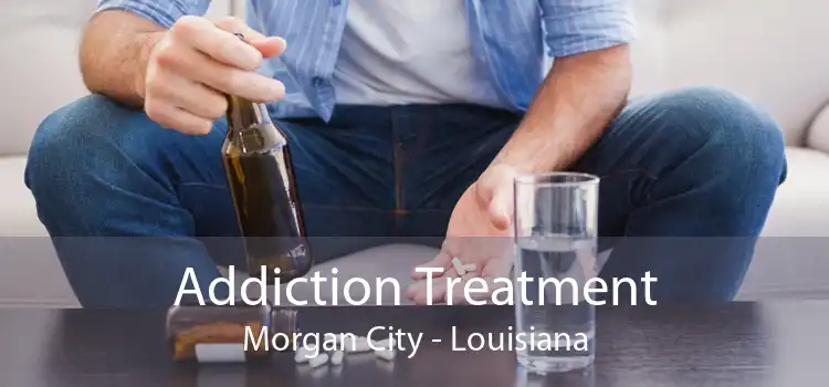 Addiction Treatment Morgan City - Louisiana