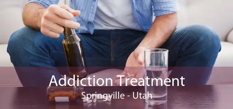 Addiction Treatment Springville - Utah