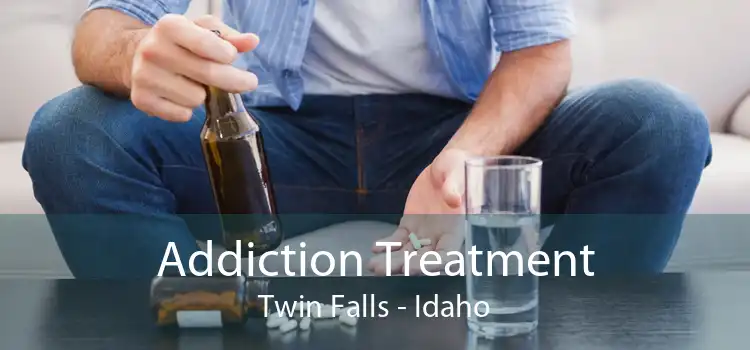 Addiction Treatment Twin Falls - Idaho