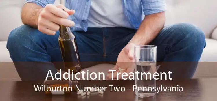 Addiction Treatment Wilburton Number Two - Pennsylvania