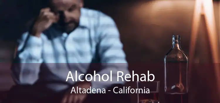 Alcohol Rehab Altadena - California