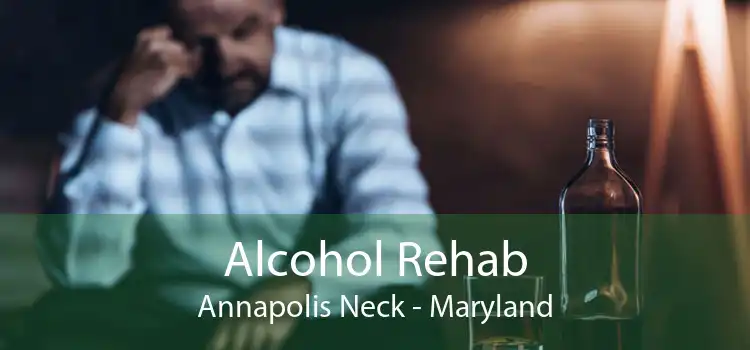 Alcohol Rehab Annapolis Neck - Maryland