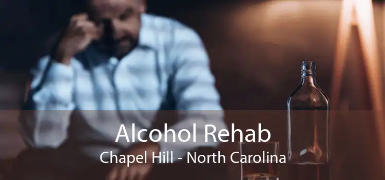 Alcohol Rehab Chapel Hill - North Carolina