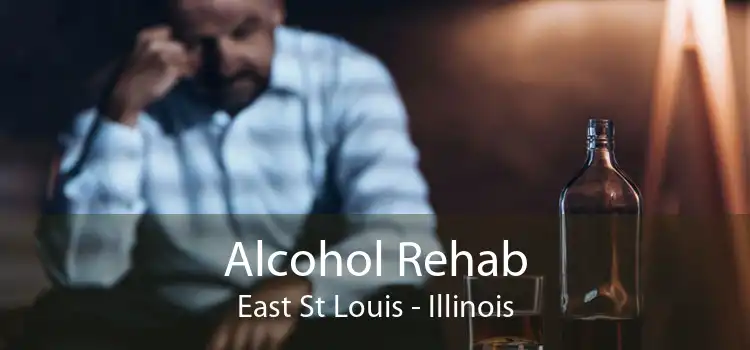 Alcohol Rehab East St Louis - Illinois