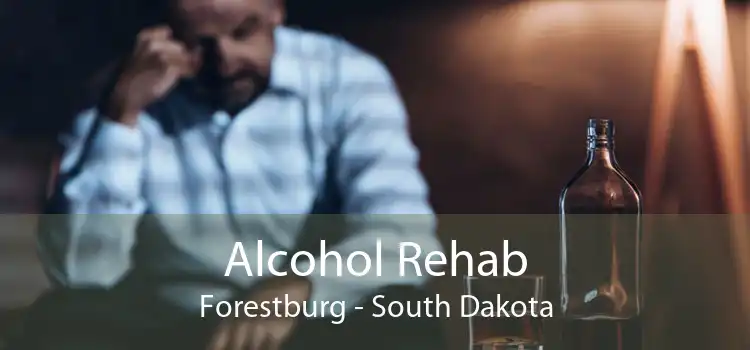 Alcohol Rehab Forestburg - South Dakota