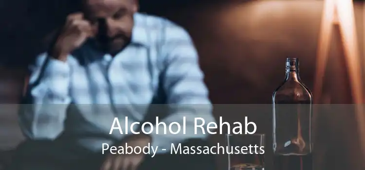 Alcohol Rehab Peabody - Massachusetts