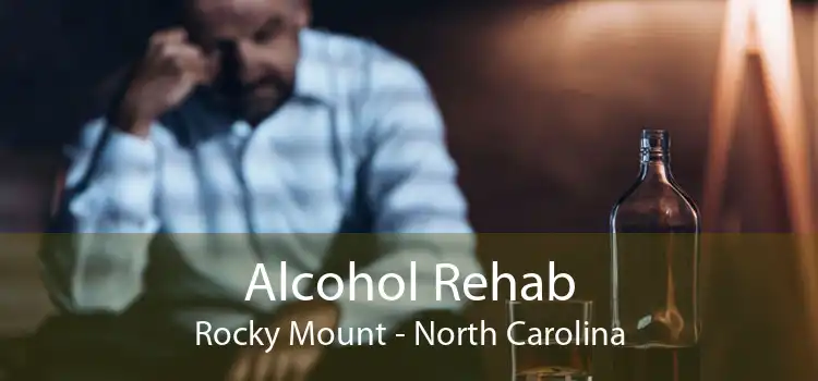 Alcohol Rehab Rocky Mount - North Carolina