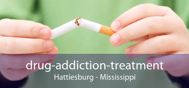 drug-addiction-treatment Hattiesburg - Mississippi