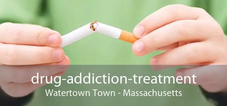 drug-addiction-treatment Watertown Town - Massachusetts