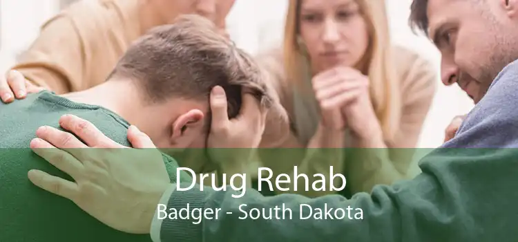 Drug Rehab Badger - South Dakota