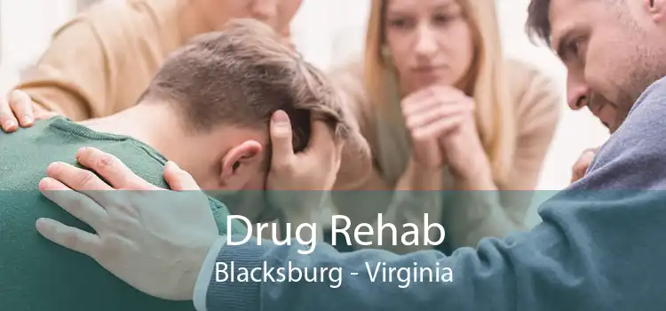 Drug Rehab Blacksburg - Virginia