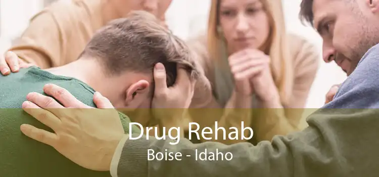 Drug Rehab Boise - Idaho