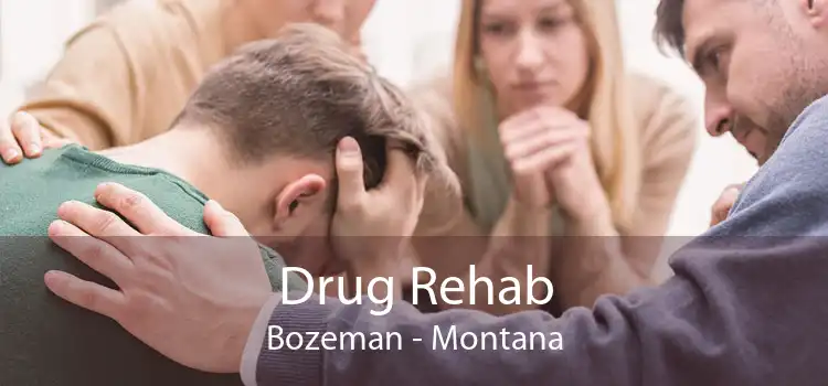 Drug Rehab Bozeman - Montana