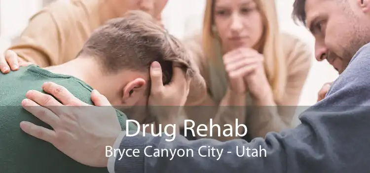 Drug Rehab Bryce Canyon City - Utah