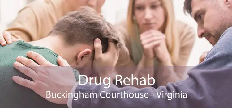 Drug Rehab Buckingham Courthouse - Virginia