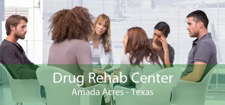 Drug Rehab Center Amada Acres - Texas