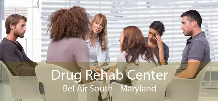 Drug Rehab Center Bel Air South - Maryland