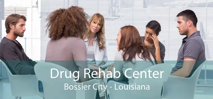 Drug Rehab Center Bossier City - Louisiana