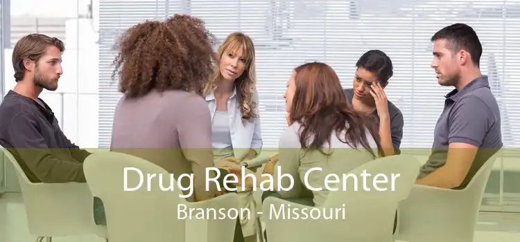Drug Rehab Center Branson - Missouri