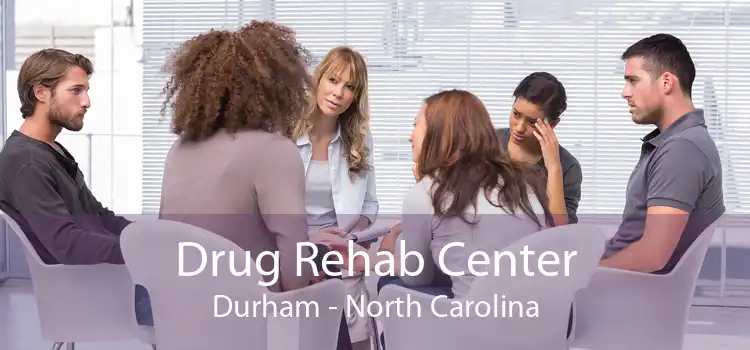 Drug Rehab Center Durham - North Carolina