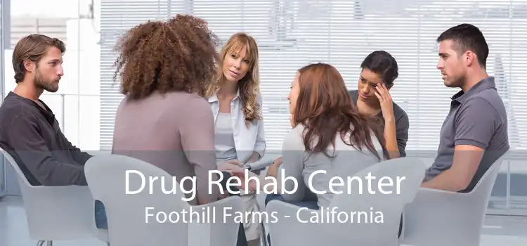 Drug Rehab Center Foothill Farms - California