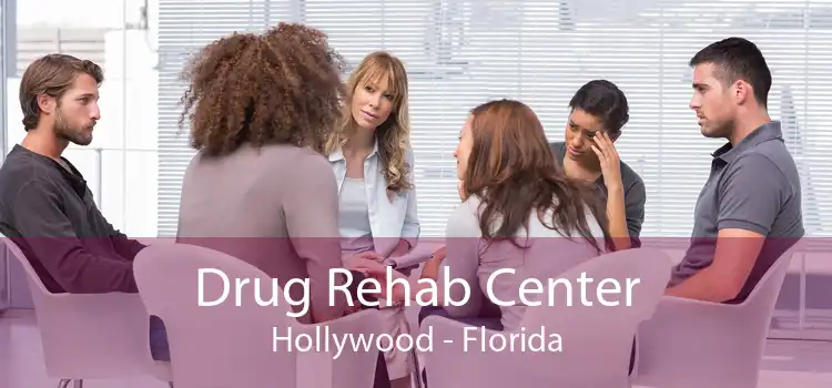 Drug Rehab Center Hollywood - Florida