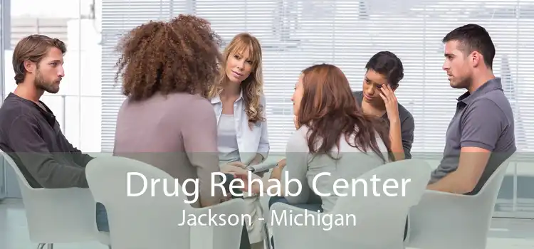 Drug Rehab Center Jackson - Michigan