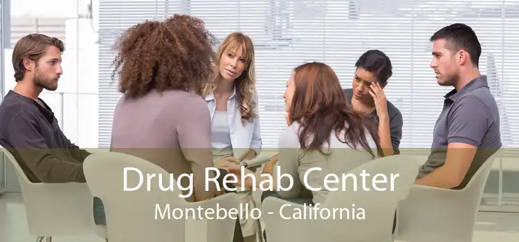 Drug Rehab Center Montebello - California