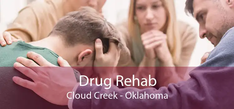 Drug Rehab Cloud Creek - Oklahoma