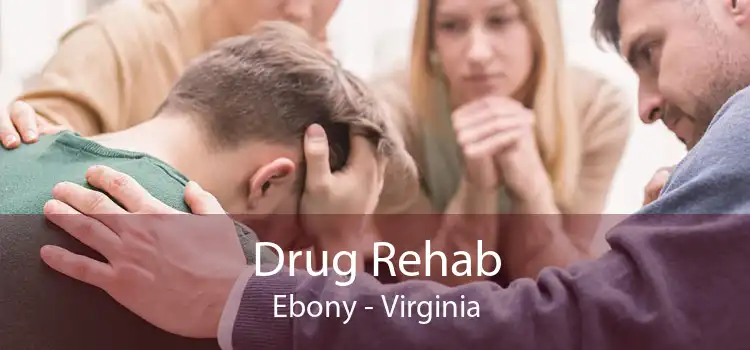 Drug Rehab Ebony - Virginia