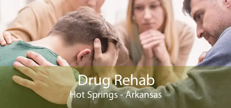 Drug Rehab Hot Springs - Arkansas