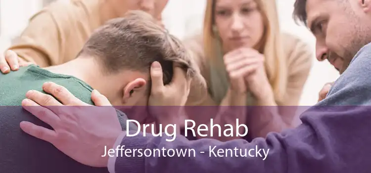 Drug Rehab Jeffersontown - Kentucky
