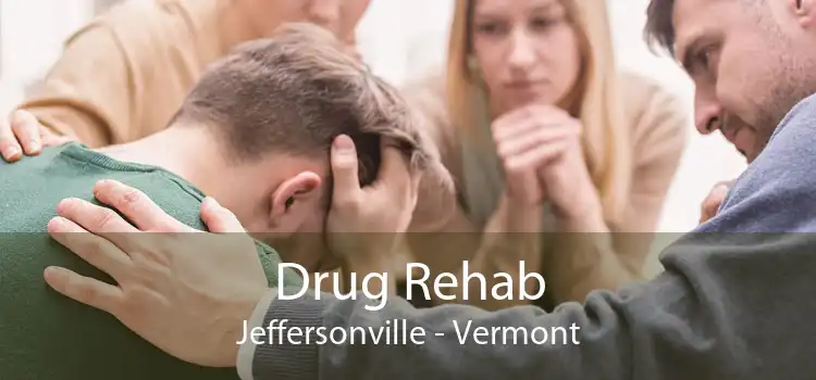 Drug Rehab Jeffersonville - Vermont